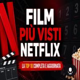 Film più visti Netflix oggi, la top 10 che devi conoscere