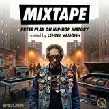 Mixtape - Rewind through the songs that shaped us with Lenny Vaughn