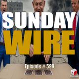 SUNDAY WIRE EP 599 – Three Card Monte: Trump's 'Iran Deal' Hustle