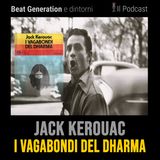 Jack Kerouac - I vagabondi del Dharma - La ricerca dell'io