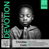 MGD: Childlike Faith