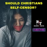 Should Christians Self-Censor? - 8:1:23, 6.30 PM