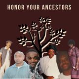 Honor Your Ancestors