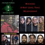 Minisode 3: A Next Level Toxic Relationship