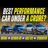 Best Performance Car Under ₹1 Crore in India? BMW M340i vs Golf GTI vs Octavia RS vs MG Cyberster