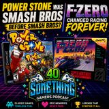 Power Stone was Smash Bros Before Smash Bros? F-Zero Changed Racing Forever.