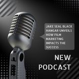 Jake Seal Black Hangar Unveils How Film Marketing Impacts the Success