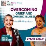 EP242: Overcoming Grief and Chronic Illness with Cyndee Dhalai