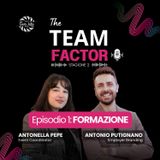 The Team Factor Stagione 2- Episodio 1 (Formazione)