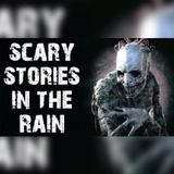 True Scary Ghost Stories Told In The Rain #horrorstories #scarystories #ghost #creepy #haunted