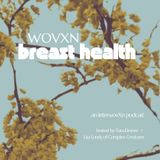 WOVXN Breast Health: The Trifecta