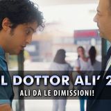 Anticipazioni Il Dottor Alì, Puntate Turche: Alì Rassegna Le Dimissioni E Lascia L'Ospedale!