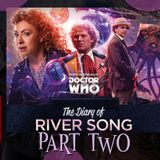 Diary of River Song Recap Part 2