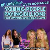 OnlyFans Over Romance! Young People Paying Billions for Simping Over Real Love