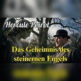 Hercule Poirot und der Mord am steinernen Engel | Deutsche Krimi-Hörspiele