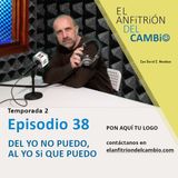 T2-Ep.38 Del YO NO puedo al YO Sí que puedo