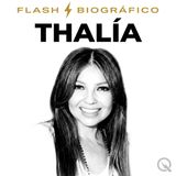 Thalía Flash Biográfico — Netflix y Nueva Música
