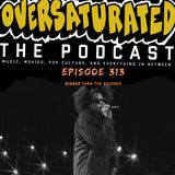 Episode 313 - Bigger Than The Records