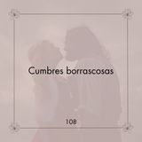 108. Lo que no queremos admitir que sentimos | Cumbres Borrascosas | Reflexiones