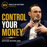 Financial Fear, Control, and the Future of Money | Nathan McFarlane