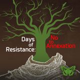Days of Resistance, No to Annexation, Ep. 31
