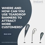 Where and How Can You Use Teardrop Banners to Attract More Customers?