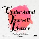 U for Understand Yourself Better