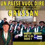 UN PAESE VUOL DIRE (10) GRESSAN (Pierino Brocard, la Voix de Gressan)