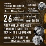 ARCANGELO MICHELE E MOTHER SHIPTON – CON LUCA PRESTINI E MICHELA SALOTTI