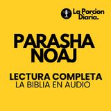 Lectura Completa del Parasha Noaj _ Tanak & Brit-Hadasha