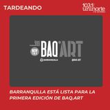 Barranquilla se prepara para vivir la primera edición de BAQ.ART