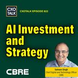 AI Investment and Strategy: Navigating the Future with CBRE's Chief Digital & Technology Officer