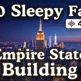 100 Sleepy Facts About the Empire State Building _ Fall Asleep to History _ No Adverts