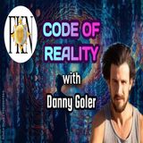 The Code of Reality, Architects of the Construct, Psychedelic Exploration | Danny Goler