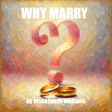 Why Marry? by Jesse Lynch Williams - Act 2