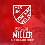 S2 Episode 27: Kamal Miller