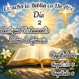Dia 2 - Escucha la Biblia en un año