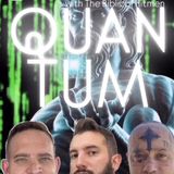 Quantum! w/ Biblical Hitmen Pod & Trebles Garcia
