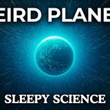 The Most Relaxing Facts About Weird Planets _ No Adverts