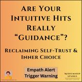 Reclaiming Self-Trust: Intuition, Choice & Letting Go of Obedience