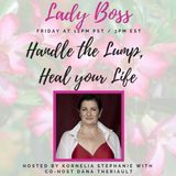 Handle the Lump, Heal your Life with Dana Theriault