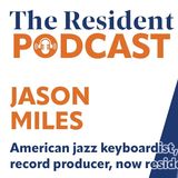 Miles Davis called him a "Genius" – Resident Podcast Interview with Jason Miles – Ep.21 – 29-04-26