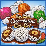 Ep. 224 - Cioccolatini Cri-Cri 🇮🇹 Luisa's Podcast