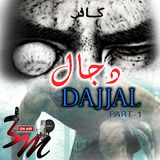 Dajjal Faalhuvun Part-1