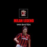 MARCO VAN BASTEN | Milan Legend