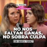 “La culpa materna es una trampa” con María Fornet