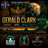 Anunnaki, Thoth, Legacy of Gerald Clark, Rolfing - Christa Clark - Typical Skeptic # 2605
