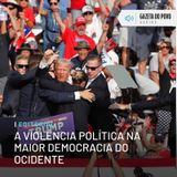 Editorial: A violência política na maior democracia do Ocidente