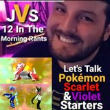 Episode 303 - Let's Talk About The Pokémon Scarlett And Violet Starters