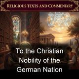 To the Christian Nobility of the German Nation - Martin Luther